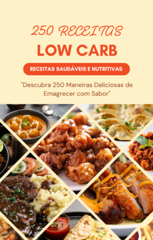 250 Receitas LowCarb Ebook PLR