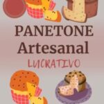 Panetone Artesanal Lucrativo Ebook com Direito de Revenda